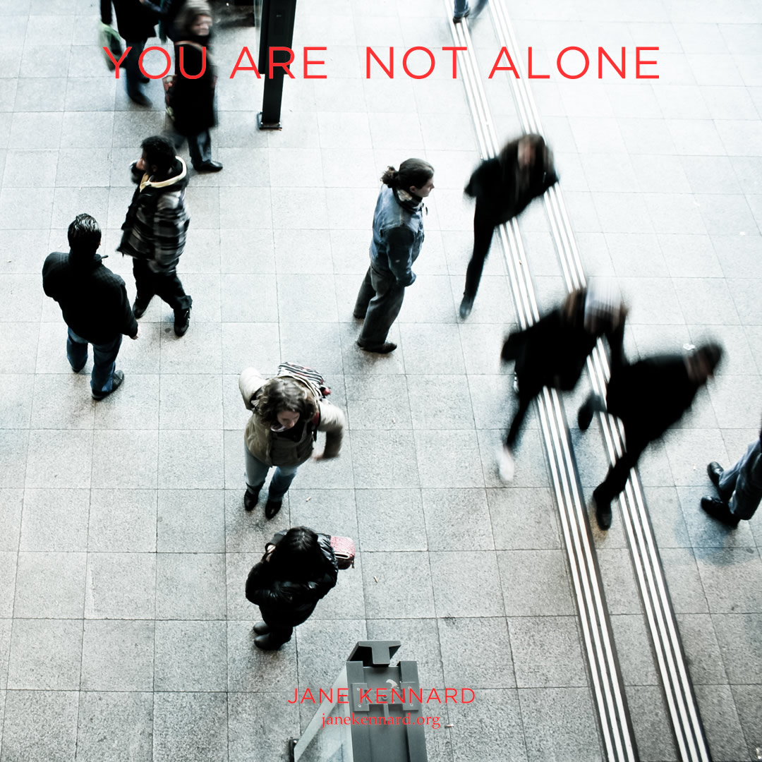 Jane-Kennard-you-are-not-alone-photo-timon-studler-ABGaVhJxwDQ-unsplash